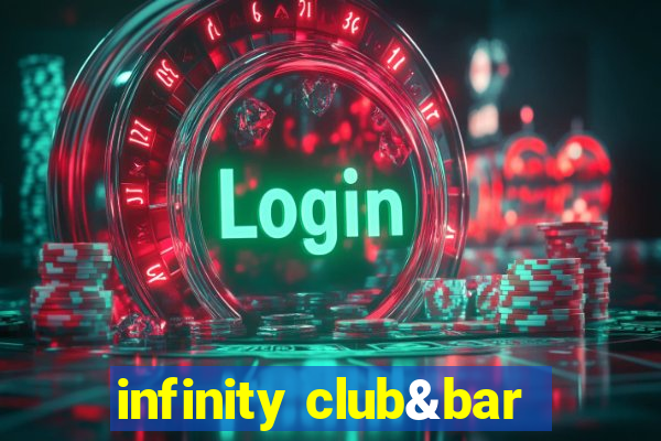 infinity club&bar